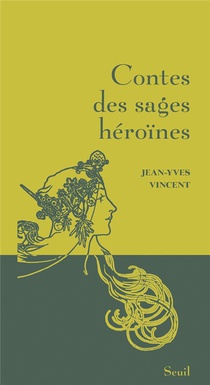 Contes Des Sages Heroines 