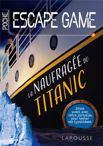 Escape Game De Poche ; La Naufragee Du Titanic 
