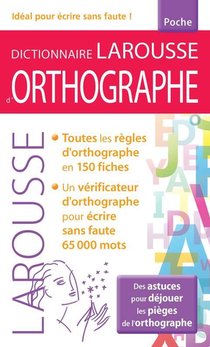 Dictionnaire Larousse D'orthographe Poche 