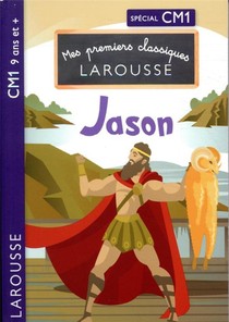 Mes Premiers Classiques Larousse ; Jason 