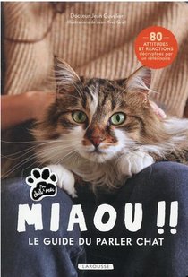 Miaou !! Le Guide Du Parler Chat 