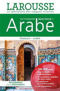 Dictionnaire Larousse Maxi Poche + ; Francais-arabe 