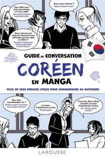 Guide De Conversation Coreen En Manga : Plus De 1500 Phrases Utiles Pour Communiquer Au Quotidien 