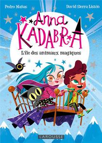 Anna Kadabra : L'ile Des Animaux Magiques 