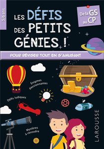 Les Defis Des Petits Genies ! : De La Gs Au Cp 