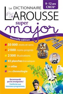 Le Dictionnaire Larousse Super Major ; Cm2, 6e 
