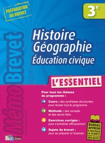 Memobrevet ; L'essentiel ; Histoire-geographie, Education Civique ; 3eme (edition 2008) 