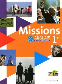 Missions : Anglais ; 1ere ; Grand Format (edition 2011) 