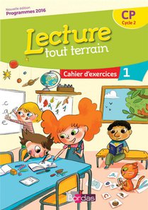 Lecture Tout Terrain : Cp ; Cahier D'exercices Tome 1 (edition 2017) 