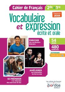 Cahier De Francais : Cahier De Francais ; 2de ; 1re ; Vocabulaire Et Expression Ecrite Et Orale (edition 2019) 