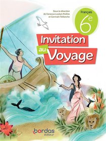 Invitation Au Voyage : Francais ; 6e ; Manuel De L'eleve (edition 2023) 
