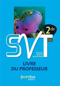 Denis Baude & Yves Jusserand - Svt 2de - 2023 - Livre Du Professeur 
