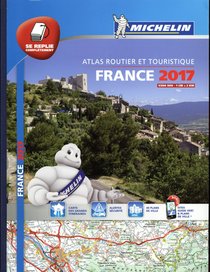 Atlas Routier Et Touristique France ; Tous Les Services Utiles (edition 2017) 