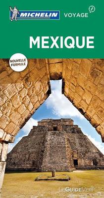 Le Guide Vert : Mexique (edition 2017) 