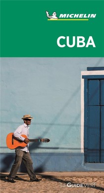 Le Guide Vert : Cuba 