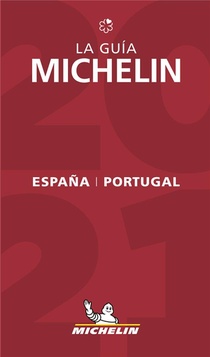 Guide Rouge Michelin : Espana & Portugal ; La Guia Michelin (edition 2021) 