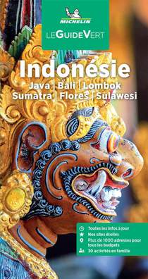 Le Guide Vert : Indonesie : Java, Bali, Lombok, Sumatra, Flores, Sulawesi (edition 2023) 