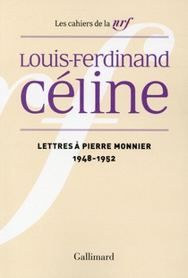 Les Cahiers De La Nrf : Lettres A Pierre Monnier (1948-1952) 
