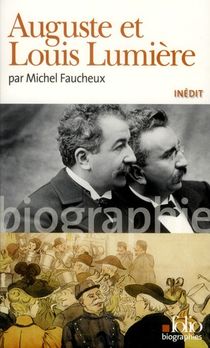 Auguste Et Louis Lumiere 