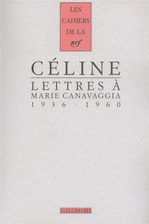 Les Cahiers De La Nrf : Lettres A Marie Canavaggia (1936-1960) 