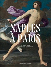 Naples A Paris : Le Louvre Invite Le Musee De Capodimonte 