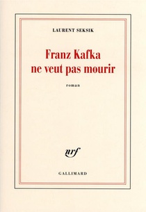 Franz Kafka Ne Veut Pas Mourir 