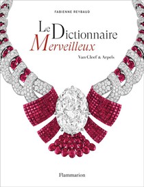 Le Dictionnaire Merveilleux, Van Cleef & Arpels 
