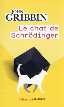 Le Chat De Schrodinger : Physique Quantique Et Realite 