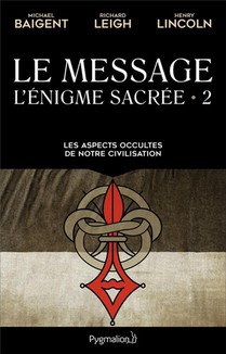 L'enigme Sacree T.2 ; Le Message 