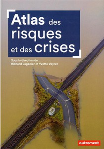 Atlas Des Risques Et Des Crises 