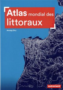 Atlas Mondial Des Littoraux 