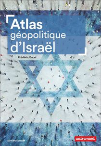 Atlas Geopolitique D'israel 