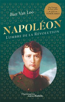 Napoleon, L'ombre De La Revolution 