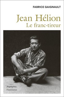 Jean Helion : Le Franc-tireur 