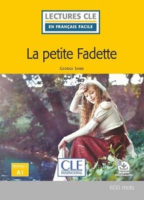 Fle ; La Petite Fadette ; Niveau A1 (5e Edition) 