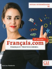 Fle ; Francais Professionnel ; Niveau Intermediaire B1 (3e Edition) 