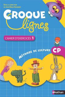 Croque Lignes : Lecture ; Cp ; Cahier D'exercices Tome 1 