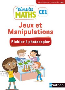 Vivre Les Maths : Jeux Et Manipulations ; Ce1 ; Fichier A Photocopier (edition 2018) 