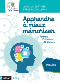 Apprendre A Mieux Memoriser ; Du Labo A La Classe ; Cycle 4 (edition 2020) 