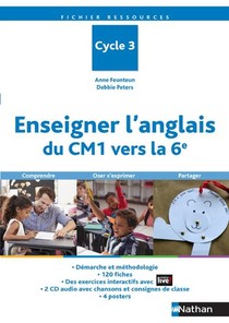 Enseigner L'anglais Du Cm1 Vers La 6e ; Fichier Ressources ; Cycles 2 Et 3 (edition 2020) 