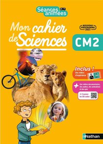 Seances Animees : Mon Cahier De Sciences ; Cm2 (edition 2023) 