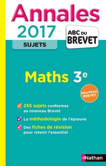 Annales Brevet 2017 Maths 3e - Sujets : Non Corrigees 