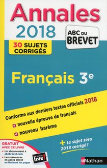Annales Abc Du Brevet ; Sujets Et Corriges T.25 ; Francais ; 3e (edition 2018) 