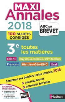 Maxi Annales Abc Du Brevet Tome 30 : Toutes Les Matieres ; 3e (edition 2018) 