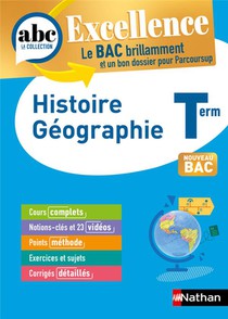 Abc Du Bac Excellence : Histoire-geographie ; Terminale (edition 2023) 