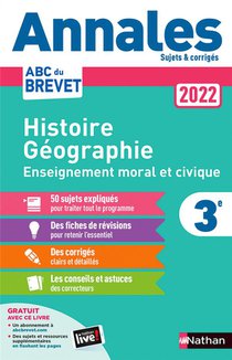 Annales Abc Du Brevet ; Sujets Et Corriges : Histoire-geographie Enseignement Moral Et Civique : 3e (edition 2022) 