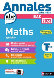 Annales Abc Du Bac ; Sujets & Corriges ; Mathematiques : Terminale (edition 2023) 