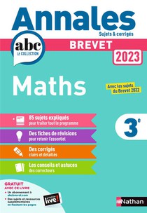 Annales Abc Du Brevet ; Sujets Et Corriges ; Mathematiques : 3e (edition 2023) 