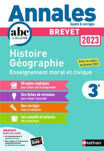 Annales Abc Du Brevet ; Sujets Et Corriges : Histoire-geographie Enseignement Moral Et Civique : 3e (edition 2023) 
