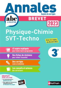 Annales Abc Du Brevet ; Sujets Et Corriges ; Physique-chimie, Sciences Et Vie De La Terre; Technologie : 3e : Corrige (edition 2023) 